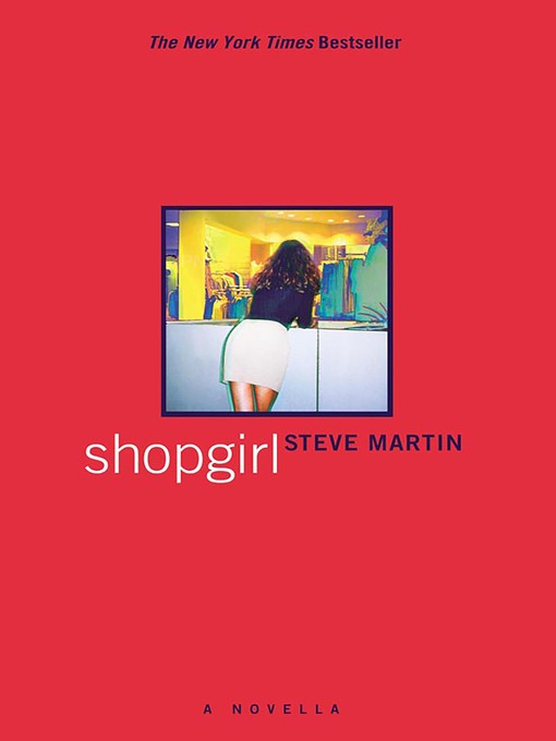 Title details for Shopgirl by Steve Martin - Wait list